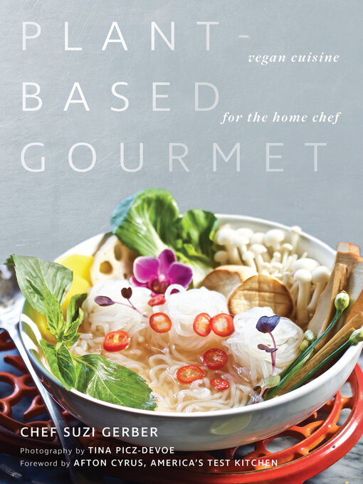 Title details for Plant-Based Gourmet by Suzannah Gerber - Available